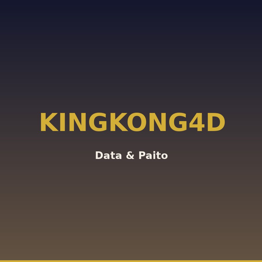 paito kingkong angka main Kingkong4D 23 hari ini 10 (02517)
